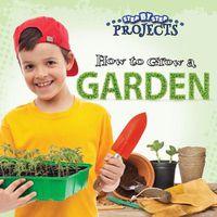 Cover image for How to Grow a Garden