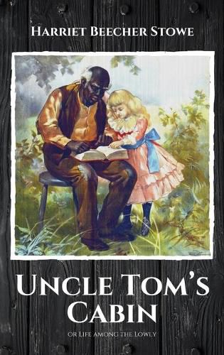 Cover image for Uncle Tom's Cabin: or Life among the Lowly