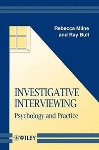 Cover image for Investigative Interviewing: Psychology and Practice