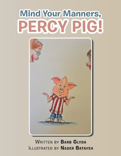 Cover image for Mind Your Manners, PERCY PIG!