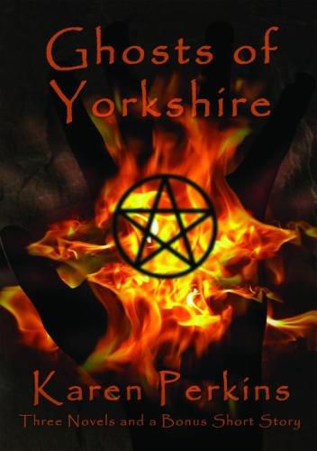 Ghosts of Yorkshire: Three Novels Plus A Bonus Short Story: The Haunting of Thores-Cross, Cursed, Knight of Betrayal, Parliament of Rooks