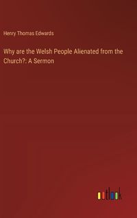 Cover image for Why are the Welsh People Alienated from the Church?