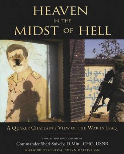 Cover image for Heaven in the Midst of Hell: A Quaker Chaplain's View of the War in Iraq