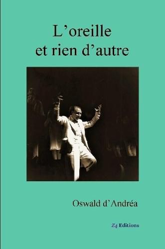 Cover image for L'oreille et rien d'autre