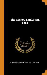 Cover image for The Rosicrucian Dream Book