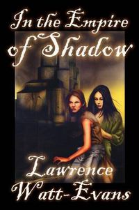 Cover image for In the Empire of Shadow