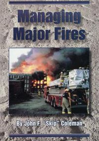 Cover image for Managing Major Fires