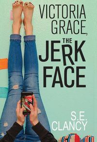 Cover image for Victoria Grace, the Jerkface