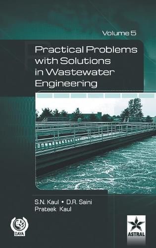 Cover image for Practical Problem with Solution in Waste Water Engineering Vol. 5