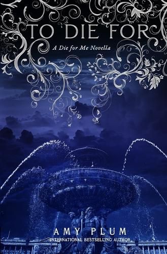 Cover image for To Die For: A Die For Me Novella