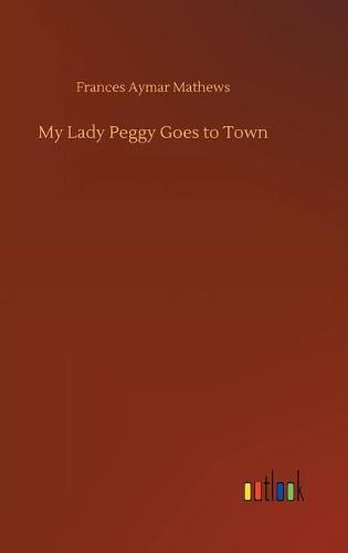 My Lady Peggy Goes to Town