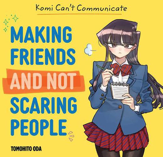 Cover image for Komi Can't Communicate: Making Friends and Not Scaring People