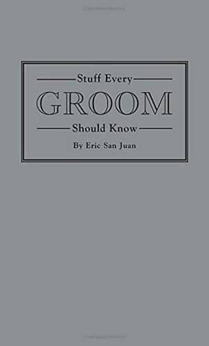 Cover image for Stuff Every Groom Should Know