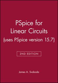 Cover image for PSpice for Linear Circuits (uses PSpice Version 10)