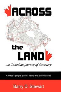 Cover image for Across the Land... a Canadian Journey of Discovery