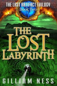 Cover image for The Last Artifact - Book Two - The Lost Labyrinth: The Supernatural Grail Quest Zombie Apocalypse