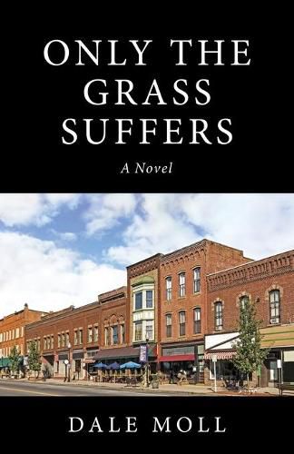 Cover image for Only the Grass Suffers