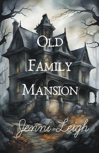 Cover image for Old Family Mansion