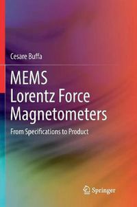 Cover image for MEMS Lorentz Force Magnetometers: From Specifications to Product