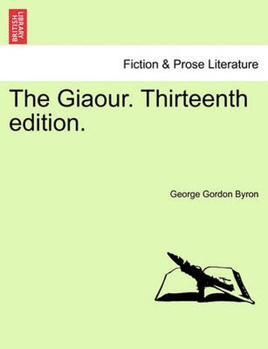 Cover image for The Giaour. Thirteenth Edition.