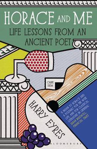 Cover image for Horace and Me: Life Lessons from an Ancient Poet