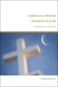 Cover image for Evangelical Christian Responses to Islam