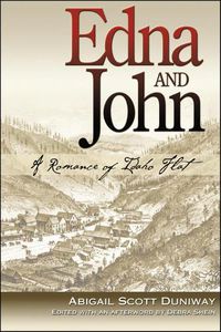 Cover image for Edna and John: A Romance of Idaho Flat