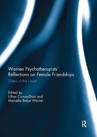 Cover image for Women Psychotherapists' Reflections on Female Friendships