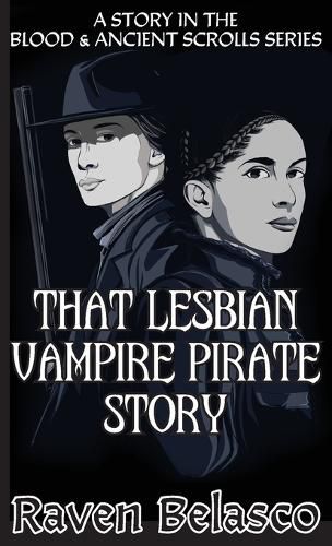 Cover image for That Lesbian Vampire Pirate Story