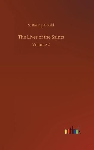 Cover image for The Lives of the Saints: Volume 2