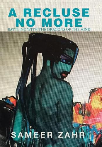 Cover image for A Recluse No More: Battling with the Dragons of the Mind