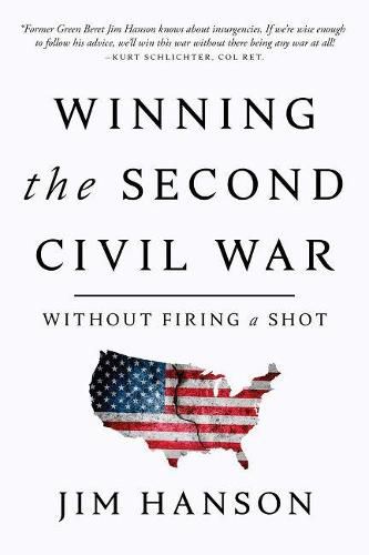 Cover image for Winning the Second Civil War: Without Firing a Shot