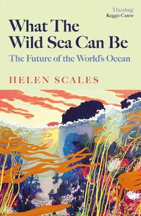 Cover image for What the Wild Sea Can Be