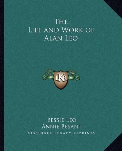 The Life and Work of Alan Leo