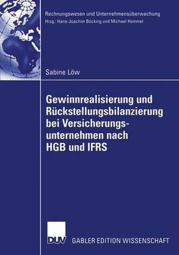 Cover image for Gewinnrealisierung und Ruckstellungsbilanzierung bei Versicherungsunternehmen Nach HGB und IFRS