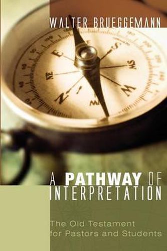 Cover image for A Pathway of Interpretation: The Old Testament for Pastors and Students