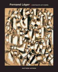Cover image for Fernand Leger: Contrasts of Forms