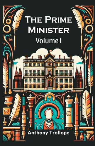 The Prime Minister Volume I