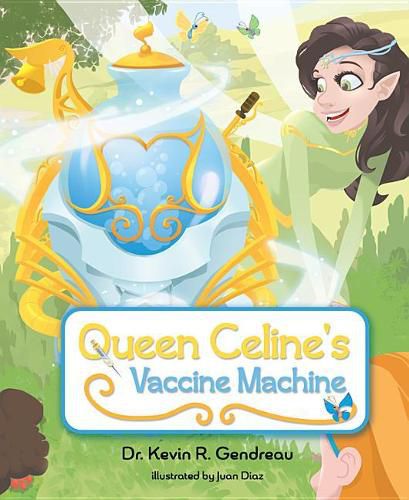 Cover image for Queen Celine's Vaccine Machine