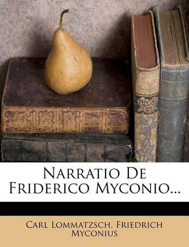 Cover image for Narratio de Friderico Myconio...