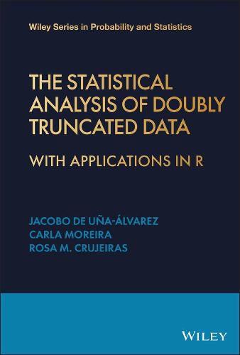 Cover image for The Statistical Analysis of Doubly Truncated Data - With Applications in R