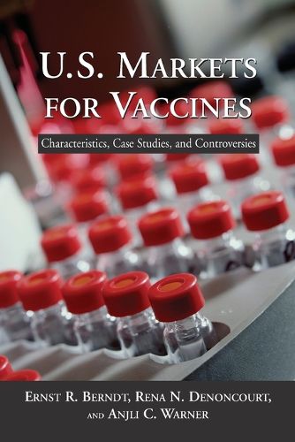 Cover image for U.S. Vaccine Markets: Overview and Four Case Studies