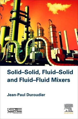 Cover image for Solid-Solid, Fluid-Solid, Fluid-Fluid Mixers