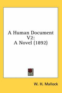Cover image for A Human Document V2: A Novel (1892)