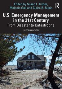 Cover image for U.S. Emergency Management in the 21st Century