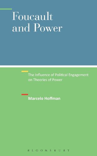 Cover image for Foucault and Power: The Influence of Political Engagement on Theories of Power
