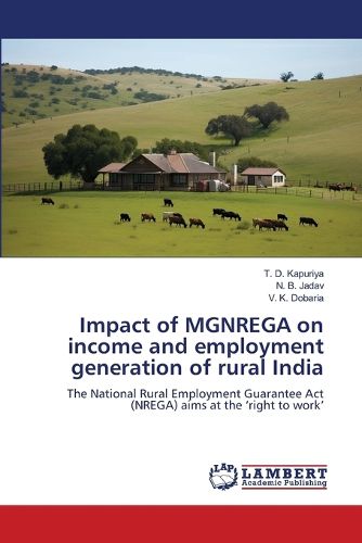 Cover image for Impact of MGNREGA on income and employment generation of rural India