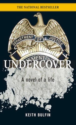 Undercover: A Novel Of A Life