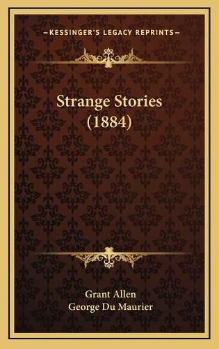 Cover image for Strange Stories (1884)