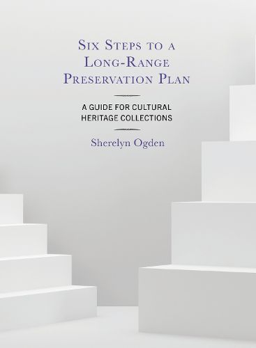 Cover image for Six Steps to a Long-Range Preservation Plan